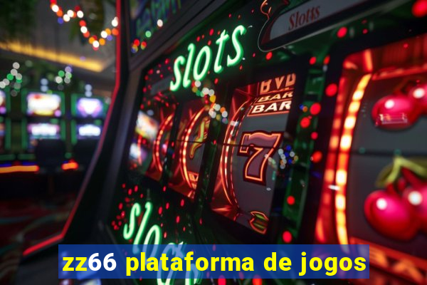 zz66 plataforma de jogos